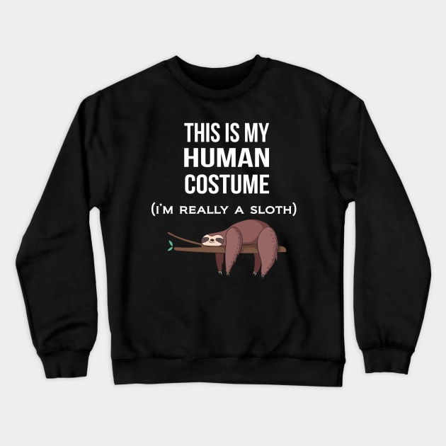 Funny sleeping sloth - This is my human costume Crewneck Sweatshirt by lucid